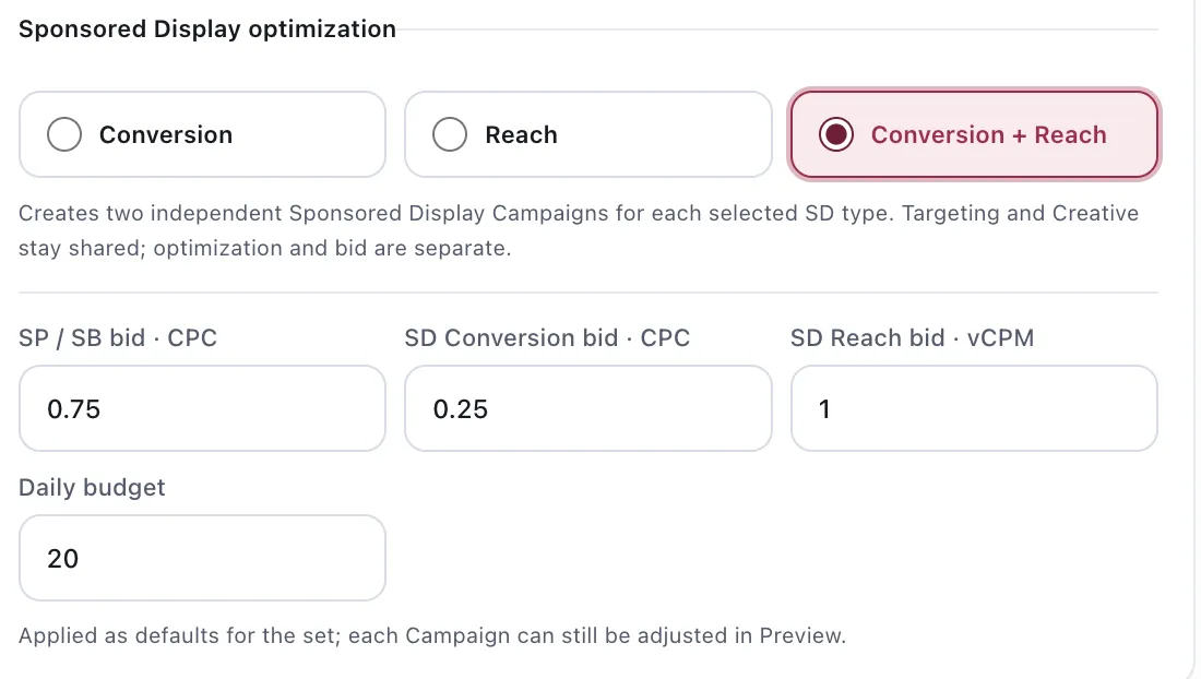 The optimization and bid step. Sponsored Display optimization offers Conversion, Reach, or Conversion plus Reach, with a note that Conversion plus Reach creates two independent campaigns per selected type sharing targeting and creative. Below are separate bid fields for SP and SB at CPC, SD Conversion at CPC and SD Reach at vCPM, plus a daily budget.